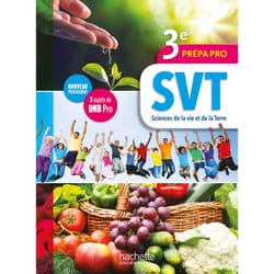 Sciences de la vie et de la Terre (SVT) 3e Prépa-Pro - Livre élève