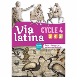 ISBN Via latina Latin langues et cultures de l'Antiquité 5e 4e 3e (CYCLE 4) Livre élève Ed. 2017, Éducatif, Français, 336 pag ...