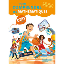 Pour comprendre les mathématiques CM1 - Livre élève