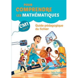 Pour comprendre les mathématiques CM1 - Guide du fichier élève