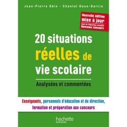 20 SITUATIONS REELLE DE VIE SCOLAIRE. ANALYSEES ET COMMENTEES, Obin Jean-Pierre