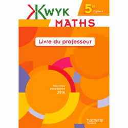 ISBN Kwyk Maths 5e - Livre professeur - Edition 2016, Éducatif, Français, 168 pages