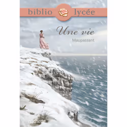 ISBN Bibliolycée - Une vie, Guy de Maupassant, Éducatif, Français, 352 pages