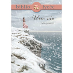 Bibliolycée - Une vie, Guy de Maupassant (Poche)