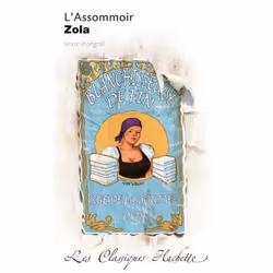 ISBN Classique Hachette - L'Assommoir, Éducatif, Français, 495 pages