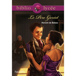 Bibliolycée - Le père Goriot, Balzac (Poche)