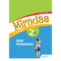 Miradas : espagnol - 2de - guide pédagogique (édition 2018)