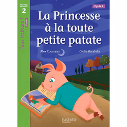 ISBN La Princesse à la toute petite patate Niveau 2 - Tous lecteurs ! Romans - Livre élève - Ed. 2016, Éducatif, Français, 24 ...