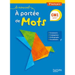 Le Nouvel A portée de mots - Français CM1 - Livre élève - Ed. 2015 (Relié)