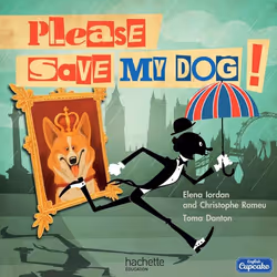 ISBN Please save my dog Album 4 - 2016 / Anglais CM1 English Cupcake, Éducatif, Français, 24 pages