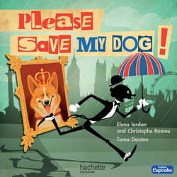 Please save my dog Album 4 - 2016 / Anglais CM1 English Cupcake (Broché)
