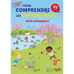 Pour comprendre les mathématiques Grande Section - Guide pédagogique du fichier