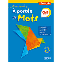 Le Nouvel A portée de mots - Français CM1 - Livre élève - Ed. 2016 (Relié)