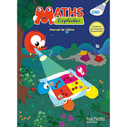 Maths Explicites CM1 - Livre élève