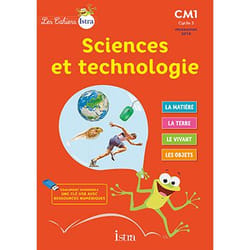 SCIENCES ET TECHNOLOGIE CM1 CYCLE 3 LES CAHIERS ISTRA. EDITION 2016, Vilaro Catherine