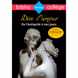 ISBN Bibliocollège - Dire l'amour de l'Antiquité à nos jours, Éducatif, Français, 128 pages