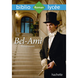 Bibliolycée - Bel-Ami, Guy de  Maupassant - Bibliolycée - Bel-Ami, Maupassant (Broché)