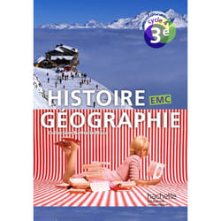 Histoire-Géographie-EMC cycle 4 / 3e - Livre élève - éd. 2016 (Relié)