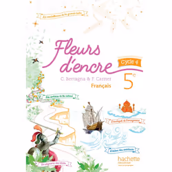 ISBN Fleurs d'encre français cycle 4 / 5e - Livre élève - éd. 2016, Éducatif, Français, 384 pages