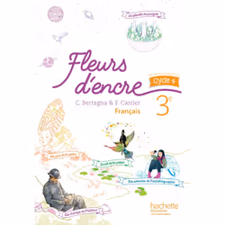 ISBN Fleurs d'encre français cycle 4 / 3e - Livre élève - éd. 2016, Éducatif, Français, 400 pages