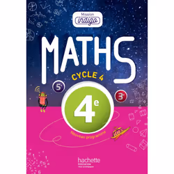 ISBN Mission Indigo mathématiques cycle 4 / 4e - Livre élève - éd. 2016, Éducatif, Français, 304 pages