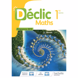 ISBN Déclic Maths 1ère - Livre élève - Ed. 2019, Éducatif, Français, 432 pages