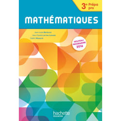 Mathématiques 3e Prépa-Pro - Livre élève - Ed. 2016 (Relié)