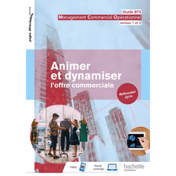 ISBN Outils BTS Animer et dynamiser l'offre commerciale 1re et 2 année BTS MCO - Livre élève - Éd. 2019, Éducatif, Français,  ...