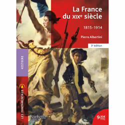 ISBN La France du XIXe siècle 1815-1914, Éducatif, Français, 160 pages