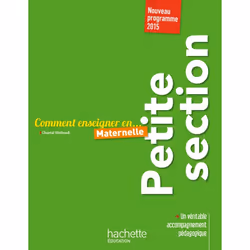 ISBN Comment enseigner en Petite Section, Éducatif, Français, 224 pages