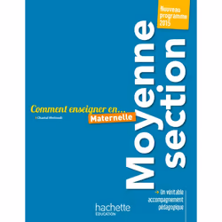 ISBN Comment enseigner en Moyenne Section, Éducatif, Français, 224 pages