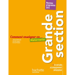 Comment enseigner en Grande Section