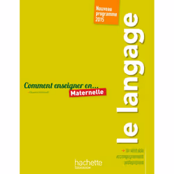 ISBN Comment enseigner le langage en maternelle, Éducatif, Français, 272 pages