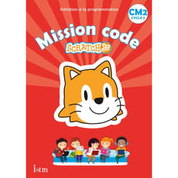 Mission code ! CM2 - Cahier de l'élève - Ed. 2021 - Scratch Jr (Broché)