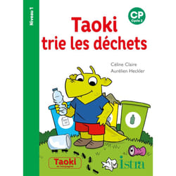 Taoki trie les déchets Niveau 1 - Album - Edition 2021 (Broché)