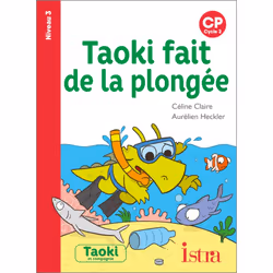 ISBN Taoki fait de la plongée - Album Niveau 3 - Edition 2022, Éducatif, Français, 24 pages
