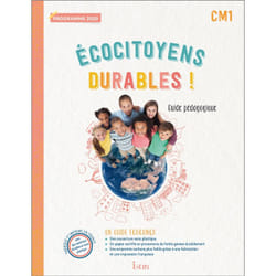 ECOCITOYENS DURABLES ! CM1. GUIDE PEDAGOGIQUE, EDITION 2022, Bourdenet Karine