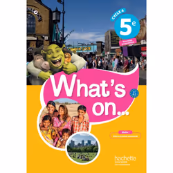 ISBN What's on... anglais cycle 4 / 5e - Livre élève - éd. 2017, Éducatif, Français, 160 pages