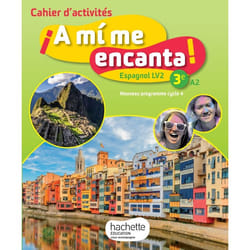 A mi me encanta espagnol cycle 4 / 3e LV2 - Cahier d'activités - éd. 2017 - cahier, cahier d'exercices (Broché)