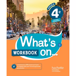 ISBN What's on... anglais cycle 4 / 4e - Workbook - éd. 2017, Éducatif, Français, 216 pages