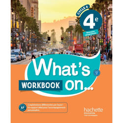 What's on... anglais cycle 4 / 4e - Workbook - éd. 2017 - cahier, cahier d'exercices, cahier d'activités, TP (Broché)