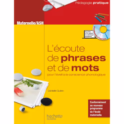 ISBN L'écoute de phrases et de mots pour l'éveil à la conscience phonologique - Maternelle/ASH, Éducatif, Français, 272 pages