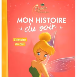 Clochette et la Pierre de Lune. Lhistoire du film