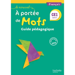 Le Nouvel A portée de mots - Français CE1 - Guide pédagogique