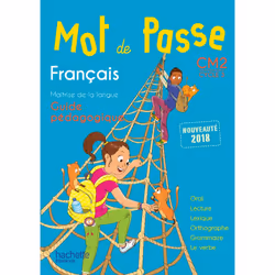 ISBN Mot de Passe Français CM2 - Guide pédagogique - Ed. 2018, Éducatif, Français, 144 pages