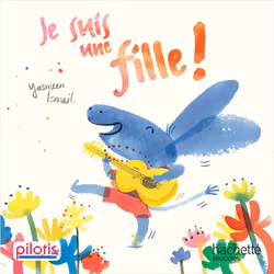 ISBN Lecture CP - Collection Pilotis - Je suis une fille - Album - Edition 2019, Éducatif, Français, 32 pages
