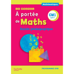 Le Nouvel A portée de maths CM1 - Guide pédagogique