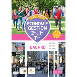 Économie - Gestion 2de 1re Term Bac Pro tome unique - Livre élève Ed. 2023 (Broché)