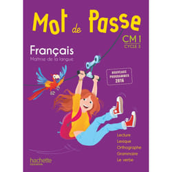 Mot de Passe Français CM1 - Livre élève