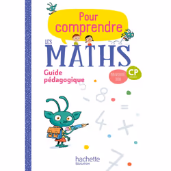 ISBN Pour comprendre les maths CP - Guide pédagogique - Ed. 2018, Éducatif, Français, 320 pages
